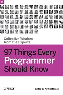Cover of 97 Things Every Programmer Should Know