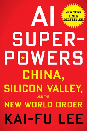 Cover of AI Superpowers: China, Silicon Valley, and the New World Order by Kai-Fu Lee
