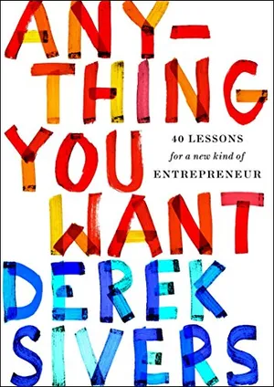 Cover of Anything You Want by Derek Sivers