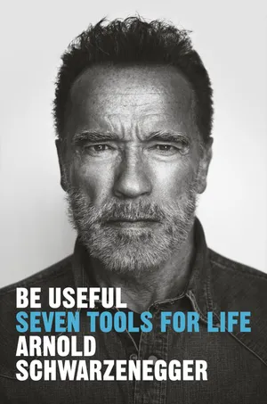 Cover of Be Useful by Arnold Schwarzenegger