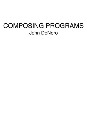 Cover of Composing Programs by John DeNero