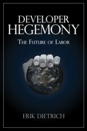 Cover of Developer Hegemony: The Future of Labor by Erik Dietrich
