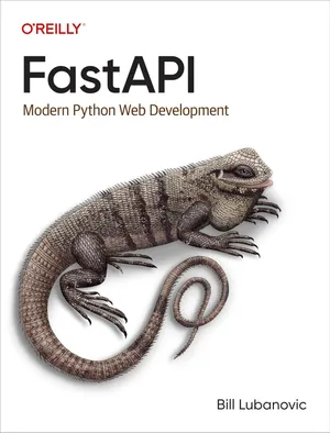 Cover of FastAPI: Modern Python Web Development by Bill Lubanovic