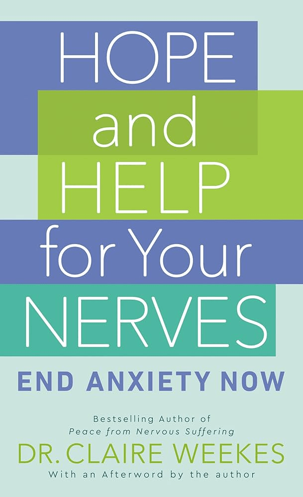 Cover of Hope and Help for Your Nerves: Learn to Relax and Enjoy Life Again by Overcoming Fear and Nervous Tension