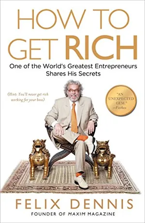 Cover of How to Get Rich by Felix Dennis
