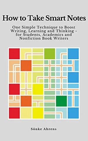 Cover of How to Take Smart Notes by Sönke Ahrens