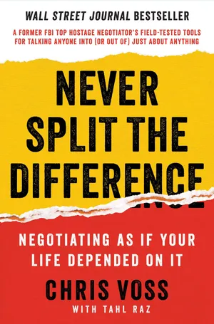 Cover of Never Split the Difference by Chris Voss