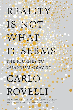 Cover of Reality Is Not What It Seems by Carlo Rovelli