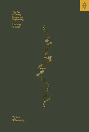 Cover of The Art of Doing Science and Engineering by Richard Hamming