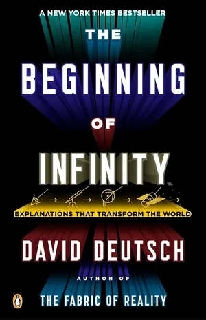 Cover of The Beginning of Infinity: Explanations That Transform the World by David Deutsch