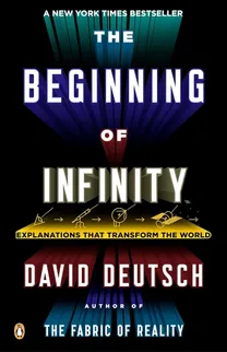Cover of The Beginning of Infinity: Explanations That Transform the World