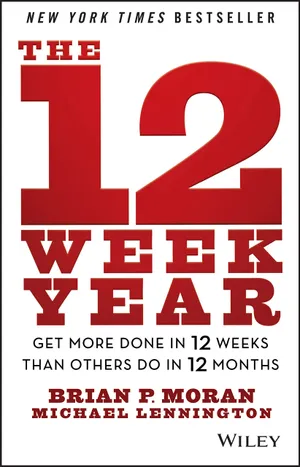 Cover of The 12-Week Year by Brian P. Moran
