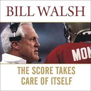 Cover of The Score Takes Care of Itself by Bill Walsh