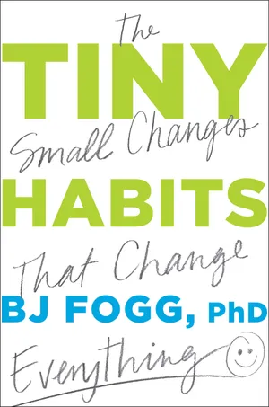 Cover of Tiny Habits by B.J Fogg