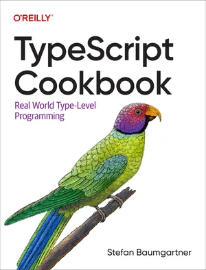 Cover of TypeScript Cookbook by Stefan Baumgartner