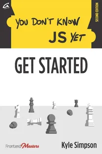 Cover of You Don’t Know JS Yet: Get Started