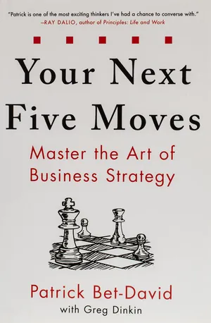 Cover of Your Next Five Moves: Master the Art of Business Strategy by Patrick Bet-David