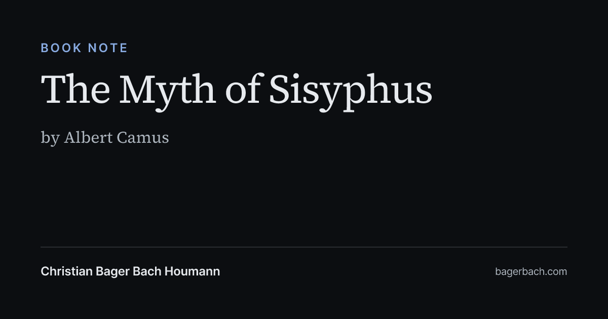 The Myth of Sisyphus by Albert Camus - Summary & Notes | Christian B. B